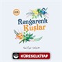 Rengarenk Kuşlar