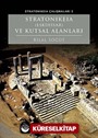 Stratonikeia (Eskihisar) ve Kutsal Alanları