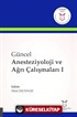 Güncel Anesteziyoloji ve Ağrı Çalışmaları I