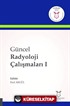 Güncel Radyoloji Çalışmaları I