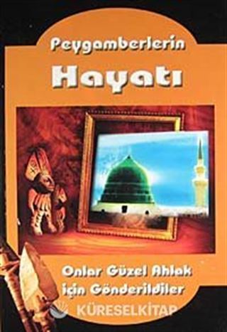 Peygamberlerin Hayatı
