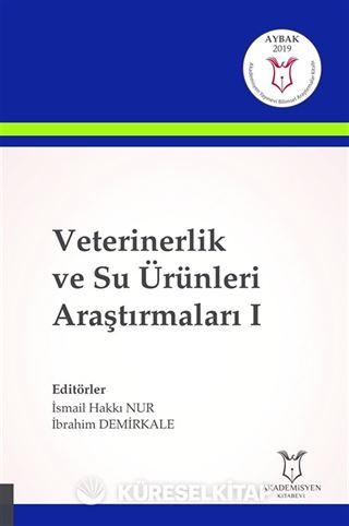Veterinerlik ve Su Ürünleri Araştırmaları I