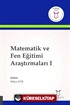 Matematik ve Fen Eğitimi Araştırmaları I