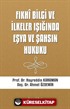 Fıkhi Bilgi ve İlkeler Işığında Eşya ve Şahsın Hukuku