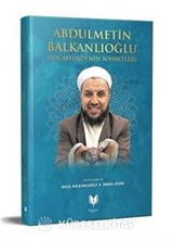 Abdülmetin Balkanlıoğlu Hocaefendinin Sohbetleri