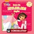 Dora İle Zıtlıkları Keşfet
