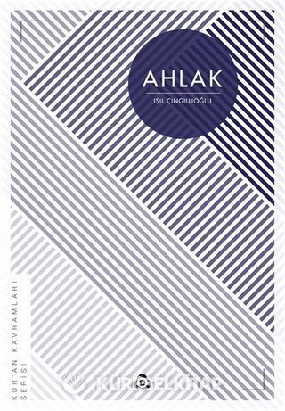 Ahlak / Kur'an Kavramları Serisi