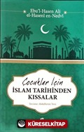 Çocuklar için İslam Tarihinden Kıssalar