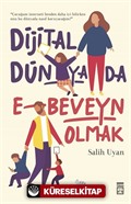 Dijital Dünyada E-Beveyn Olmak