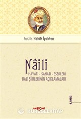 Naili Hayatı Ve Eserleri