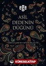 Asil Dedenin Düğünü