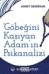 Göbeğini Kaşıyan Adamın Psikanalizi