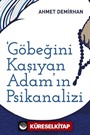 Göbeğini Kaşıyan Adamın Psikanalizi