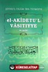 El-Akidetü'l-Vasıtıyye ve Şerhi Ciltli (İbn Teymiyye)