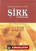 Hanefi Alimlerine Göre Şirk ve Sebepleri