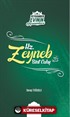 Hz. Zeyneb Bint Cahş / Peygamber Evinin Hanımları 7