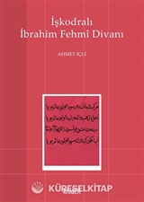 İşkodralı İbrahim Fehmi Divanı