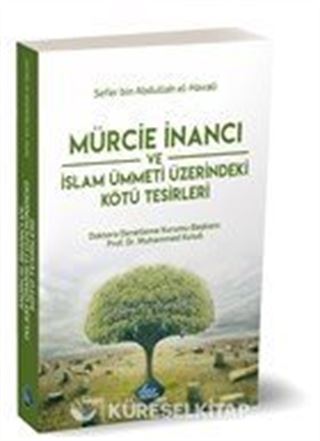 Mürcie İnancı ve İslam Ümmeti Üzerindeki Kötü Tesirleri