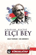 Azatlık Elçisi Elçi Bey