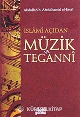 İslami Açıdan Müzik ve Teganni (Cep Boy)