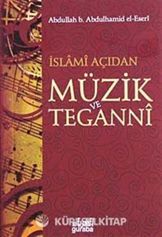 İslami Açıdan Müzik ve Teganni (Cep Boy)