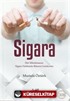 Sigara; Her Müslümanın Sigara Hakkında Bilmesi Gerekenler
