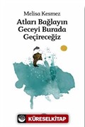 Atları Bağlayın Geceyi Burada Geçireceğiz