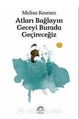Atları Bağlayın Geceyi Burada Geçireceğiz