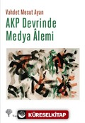 AKP Devrinde Medya Alemi