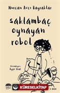 Saklambaç Oynayan Robot