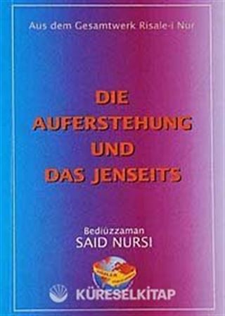 Die Auferstehung Und Das Jenseits (Haşir Risalesi) (Almanca)