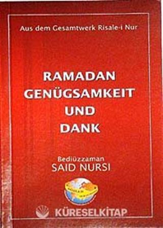 Ramadan Genügsamkeit Und Dank (Ramazan Ris.Almanca)