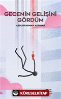 Gecenin Gelişini Gördüm