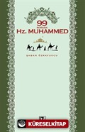 99 Soruda Hz. Muhammed