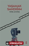 Yaşamak Sandığım