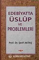 Edebiyatta Üslup ve Problemler