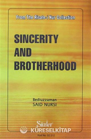 Sincerity And Brotherhood (İhlas ve Uhuvvet Risalesi)