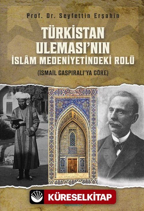Türkistan Uleması'nın İslam Medeniyetindeki Rolü