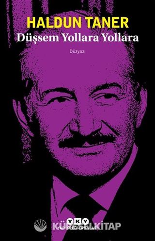Düşsem Yollara Yollara