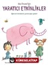 Okul Öncesi İçin Yaratıcı Etkinlikler
