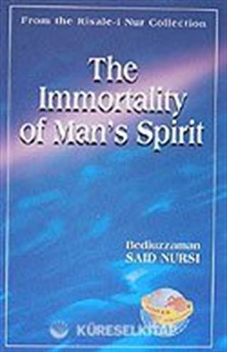The Immortality Of Man's Spirit (29. Söz)