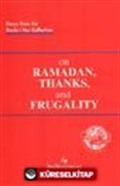 On Ramadan, Thank, and Frugality