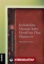 Şeyhülislam Mustafa Sabri Efendi'nin Dini Düşüncesi