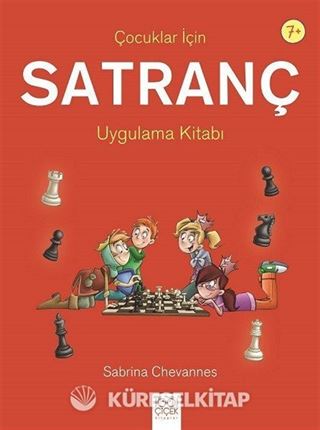 Çocuklar İçin Satranç Uygulama Kitabı