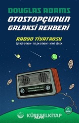 Otostopçunun Galaksi Rehberi - Radyo Tiyatrosu