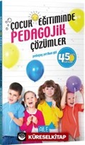 Çocuk Eğitiminde Pedagojik Çözümler