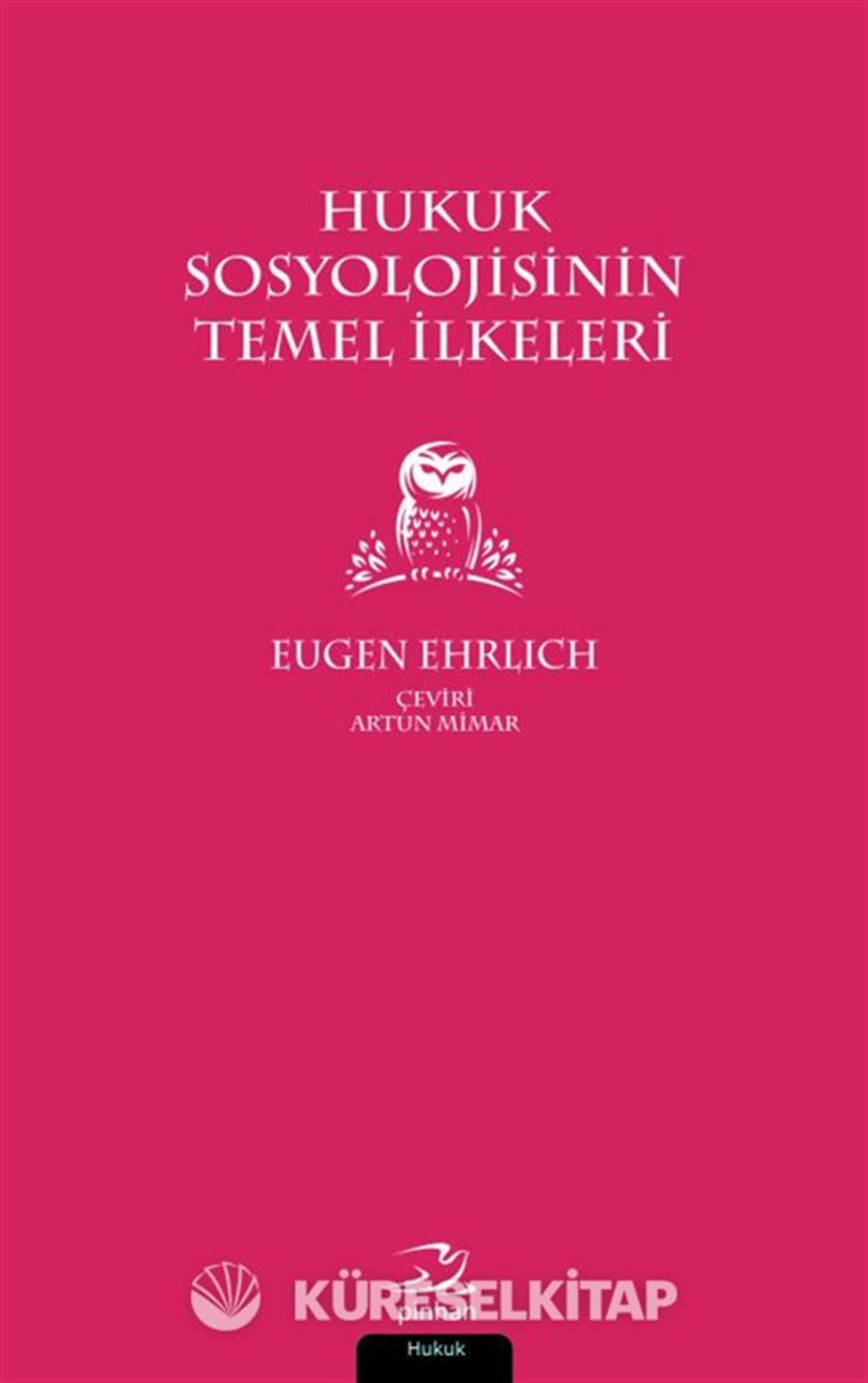 Hukuk Sosyolojisinin Temel İlkeleri