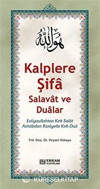 Kalplere Şifa Salavat ve Dualar