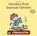 Bebekler İçin Uykudan Önce Oyuncak Öyküleri