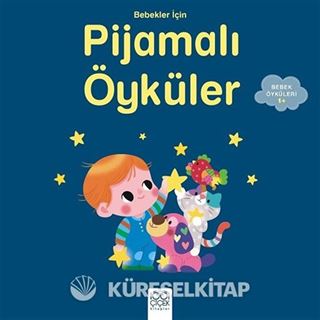 Bebekler İçin Pijamalı Öyküler